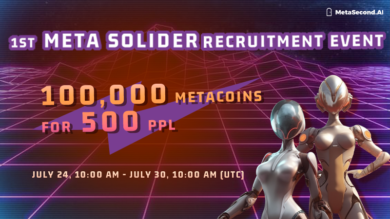 MetaSecond.AI OG Event - 1st Meta Solider Recruitment Event